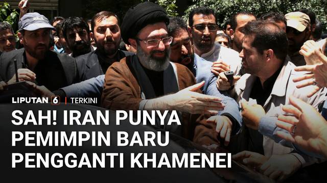 SAH! Mojtaba Khamenei Gantikan Ayahnya Jadi Pemimpin Tertinggi Iran, Ini Profilnya | Liputan 6
