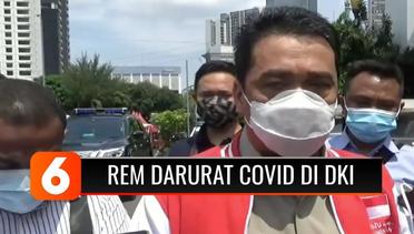 Kasus Covid-19 Melonjak di Ibu Kota, Wagub DKI: Siap-Siap Rem Darurat Kembali Ditarik | Liputan 6