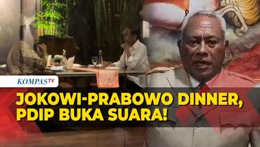 PDIP Buka Suara Usai Jokowi dan Prabowo Makan Malam Empat Mata