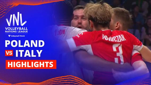 Final: Poland vs Italy - Highlight | Volleyball Nations League 2025