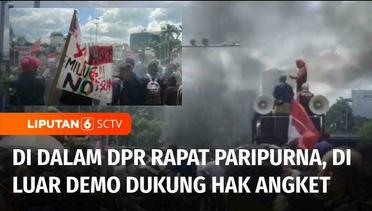 Demo Mendukung Usulan Hak Angket Memanas di Luar Kantor DPR, Jakarta | Liputan 6