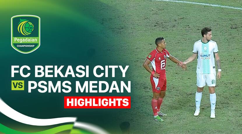 FC Bekasi City vs PSMS Medan