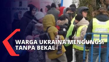 Tak Punya Watu Untuk Berkemas, Para Pengungsi Ukraina Hanya Bermodalkan Pakaian Yang Mereka Kenakan!