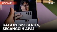 Hands-On Samsung Galaxy S23 Series