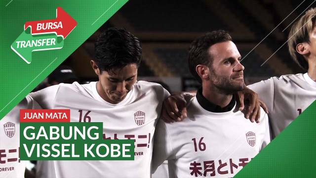 Bursa Transfer: Mantan Pemain MU, Juan Mata Resmi Gabung Klub Vissel Kobe