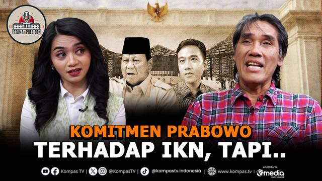 Wartawan Istana Ungkap Komitmen Presiden Prabowo Untuk IKN: Tapi Presiden Belum..| Istana & Presiden