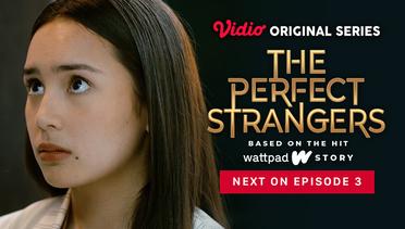 The Perfect Strangers - Vidio Original Series | Next On Episode 3