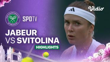 Ons Jabeur (TUN) vs Elina Svitolina (UKR) - Highlights | Wimbledon 2024 - Ladies' Singles