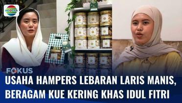 Laris Manis Usaha Hampers Lebaran, Hantaran Ragam Kue Kering Khas Idul Fitri | Fokus