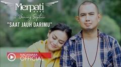 Merpati Band & Bening Septari - Saat Jauh Darimu (Pop Music Video Official NAGASWARA)