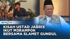 Kisah Ustad Jabrix Ikut Perampok Legendaris Slamet Gundul #KICKANDY