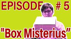 BOX MISTERIUS - Episode #5 (Reupload) 