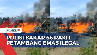 Polisi Bakar 66 Rakit Petambang Emas Ilegal di Riau, Pelaku Kabur!