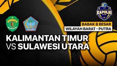 Full Match | Putra: Kalimantan Timur vs Sulawesi Utara | Piala Kapolri 2023