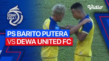 Mini Match - PS Barito Putera vs Dewa United FC | BRI Liga 1 2023/24