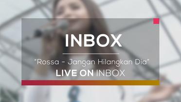 Rossa - Jangan Hilangkan Dia (Live on Inbox)