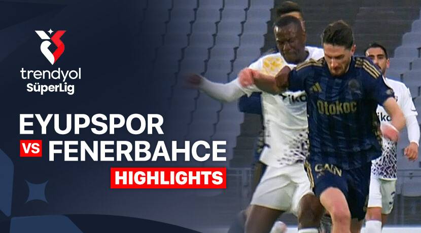 Eyupspor vs Fenerbahce