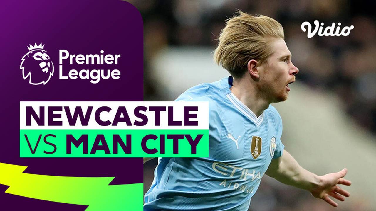Newcastle vs Man City - Mini Match | Premier League 23/24 | Vidio