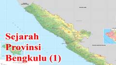 Sejarah Provinsi Bengkulu (Bagian 1)