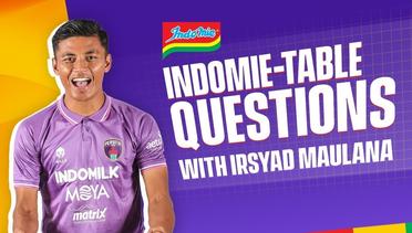 INDOMIE TABLE QUESTION WITH IRSYAD MAULANA