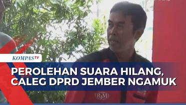 Perolehan Suaranya Hilang, Caleg DPRD di Jember Mengamuk