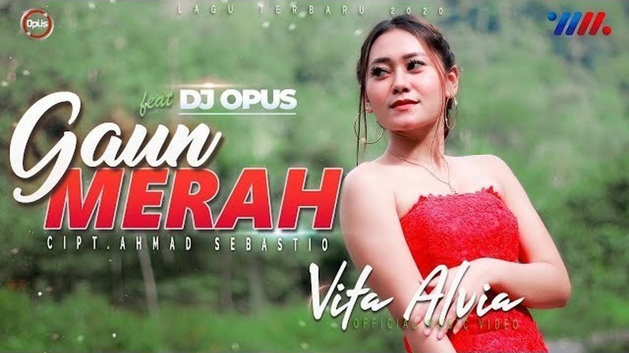 Vita Alvia - Gaun Merah ( Official Music Video ) Dj Opus Full Bass | Vidio