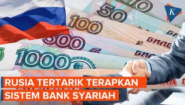 Rusia Pertimbangkan Sistem Bank Syariah, Kenapa?