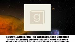 ((DOWNLOAD)) EPUB The Books of Enoch Complete Edition Including (1) the Ethiopian Book of Enoch  (2) the Slavonic Secrets and (3) the Hebrew Book of Enoch [Free Ebook] by Enoch