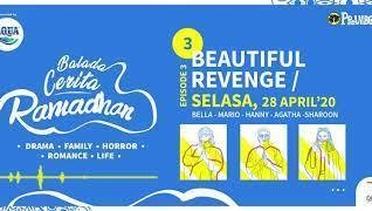 Balada Cerita Ramadhan Episode 3 - Beautiful Revenge