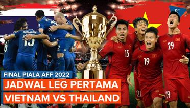 Simak Jadwal Siaran Langsung Final Piala AFF 2022, Leg 1 Vietnam Vs Thailand