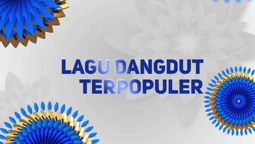 Indonesian Dangdut Awards Nominasi Lagu Dangdut Terpopuler - 12 Oktober 2018