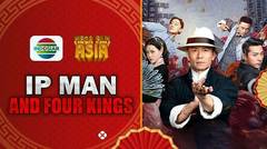 Mega Film Asia : IP Man and Four Kings - 17 April 2024