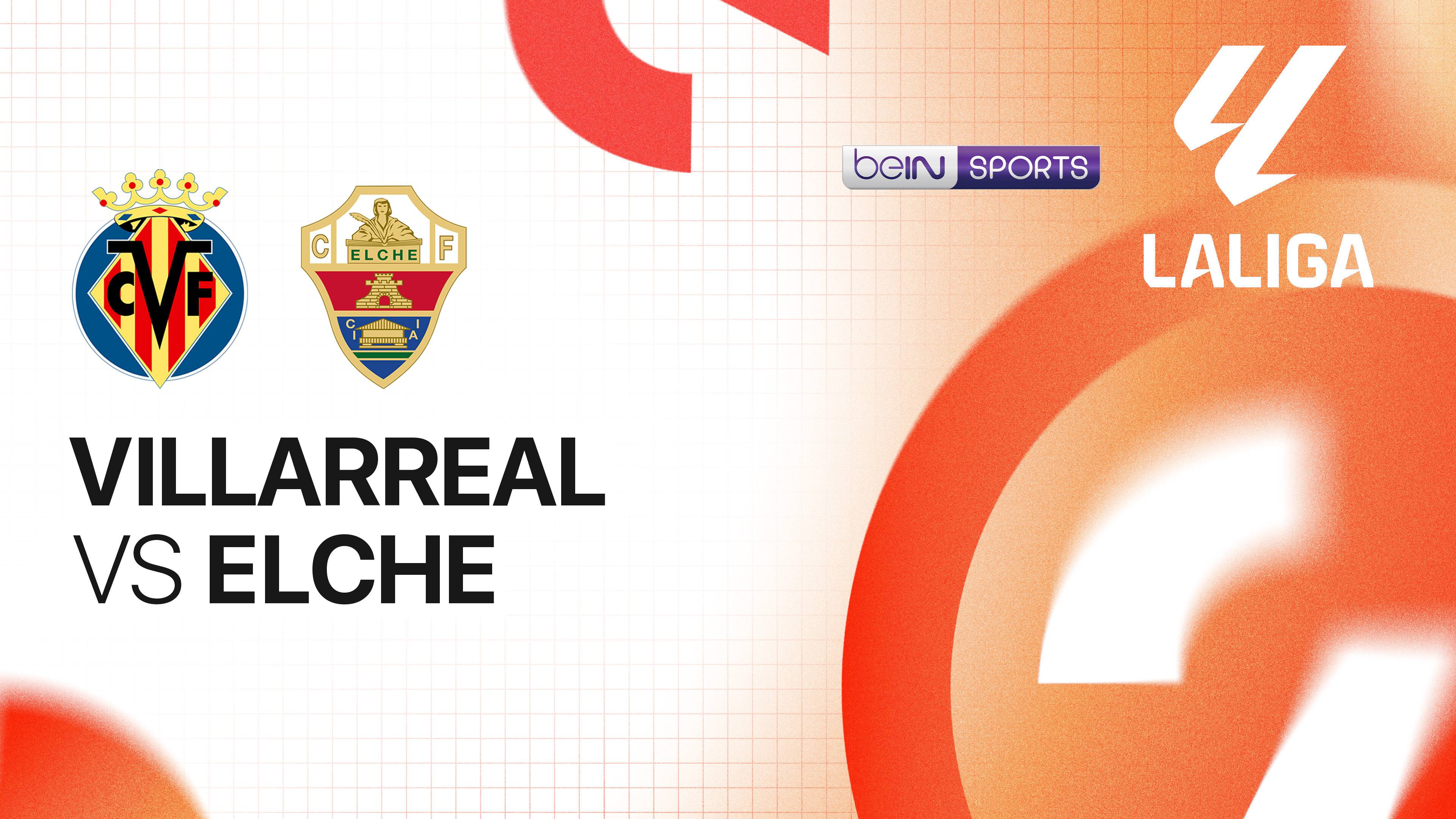 Villarreal vs Elche CF
