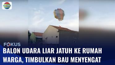 Detik-detik Balon Udara Liar Timpa Ruamah Warga di Klaten | Fokus