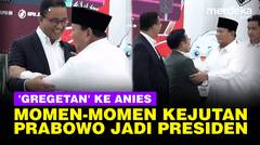 Ragam Momen Kejutan Prabowo Jadi Presiden Terpilih, Sampai 'Gregetan' Bertemu Anies