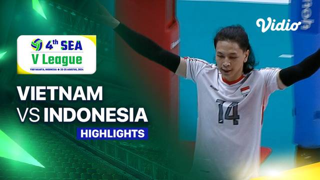 Putra: Vietnam vs Indonesia - Highlights | SEA V League 2024 - Indonesia