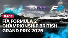 FIA Formula 2 Championship Great Britain Grand Prix 2025 - Race - Full Race | Formula 2 2025