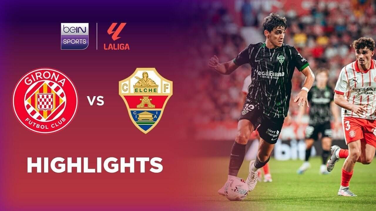 Girona vs Elche CF