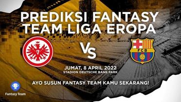 Prediksi Fantasy Liga Eropa : Frankfurt vs Barcelona