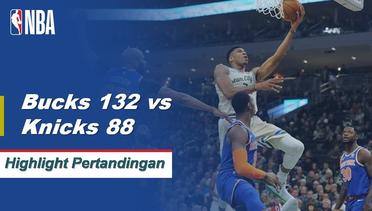 NBA I Match Highlight : Milwaukee Bucks 132 vs New York Knicks 88