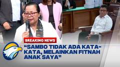 BREAKING NEWS - Hadir Langsung di Sidang Vonis, Ibu Brigadir J: Sambo Pantas Dihukum Mati