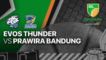 Full Match | Evos Thunder Bogor vs Prawira Bandung | IBL Tokopedia 2022