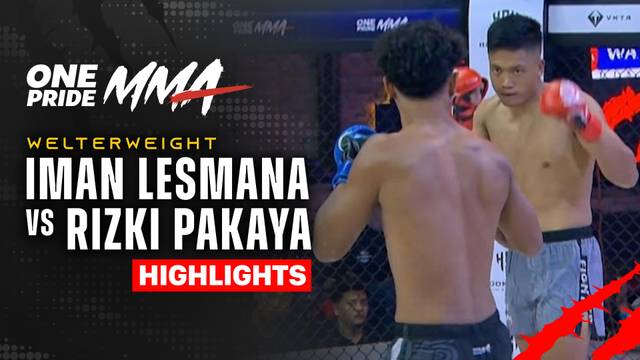 Iman Lesmana vs Rizki Pakaya - Highlight | One Pride 89