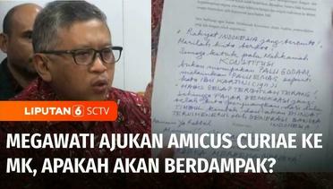 Megawati Ajukan Permohonan Amicus Curiae, Apakah Akan Berdampak ke Putusan MK? | Liputan 6