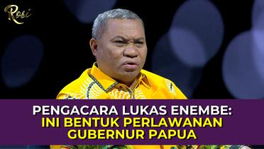 Pengacara Lukas Enembe: Ini Bentuk Perlawanan Gubernur Papua - ROSI