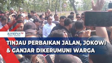 Tinjau Perbaikan Jalan, Jokowi dan Ganjar Dikerumuni Warga