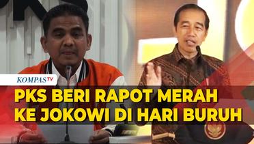 PKS Beri Rapot Merah ke Jokowi di Hari Buruh Internasional, Ini Alasannya