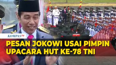 Keterangan Lengkap Presiden Jokowi Usai Pimpin Upacara HUT ke-78 TNI, Soroti soal Anggaran Alutsista