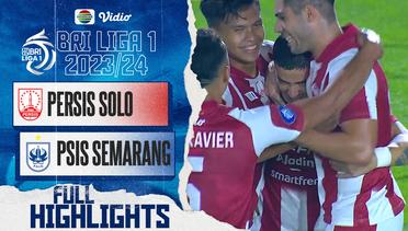 Full Highlights - PERSIS Solo VS PSIS Semarang | BRI  Liga 1 2023/2024