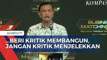 Luhut Ngaku Kesal dengan Pengkritik Pemerintah: Lebih Baik Angkat Kaki dari Indonesia!